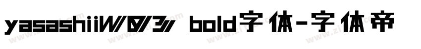 yasashiiW03 bold字体字体转换
